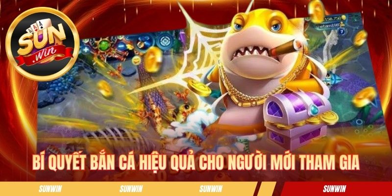 Bắn Cá Online - Bí Quyết Ngắm Bắn Chuẩn Và Nhận Thưởng Nhanh Bí quyết bắn cá hiệu quả cho người mới tham gia