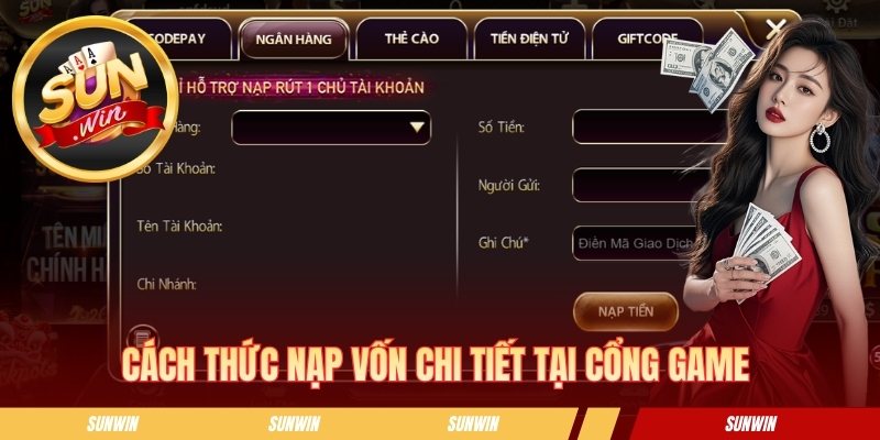 Cách thức nạp vốn chi tiết tại cổng game 