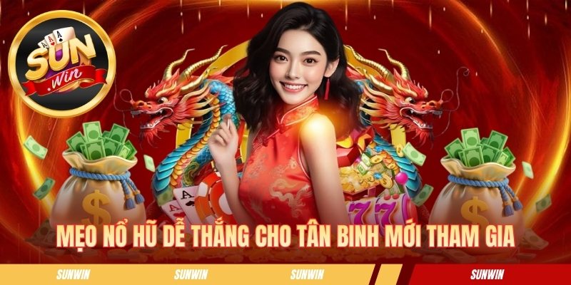 Nổ Hũ Mèo Thần Tài - Tựa Game Slot Đổi Thưởng Hấp Dẫn Mẹo nổ hũ dễ thắng cho tân binh mới tham gia