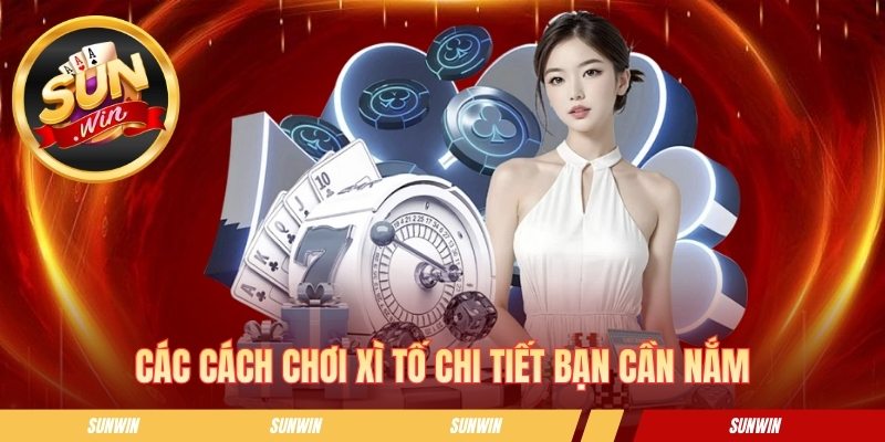 Xì Tố - Luật Chơi Và Mẹo Đánh Bài Chuẩn Xác Nhất Tại SUNWIN Các cách chơi xì tố chi tiết bạn cần nắm